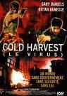 Cold Harvest : Le Virus