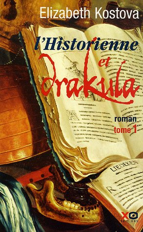 l'Historienne et Drakula, tome 1, Editions XO