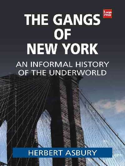 Gangs of New-York, d'Herbert Asbury, dans sa version américaine