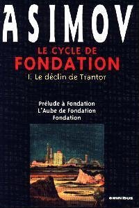 Le cycle de Fondation: le déclin de Trantor, collection Omnibus