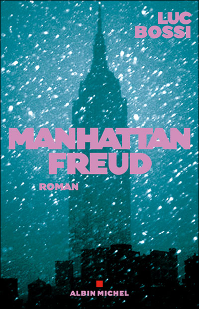 Manhattan Freud, Edition Albin Michel