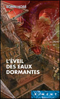L'Eveil des eaux dormantes, collection Piment Editions France Loisirs